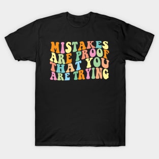 Groovy Mistakes Are Proof That You Are Trying Back To School Teacher Student T-Shirt